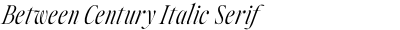 Between Century Italic Serif